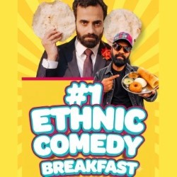 #1 Ethnic Comedy Breakfast
