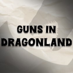 Guns in Dragonland