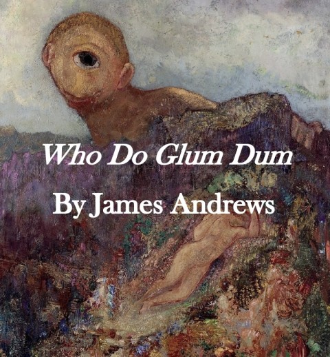 WHO DO GLUM DUM