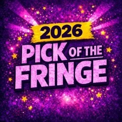 2026 Pick of the Fringe