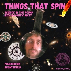 Science in the Round: Things That Spin