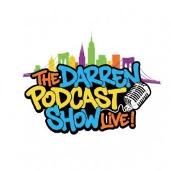 The Darren Podcast Show Live!