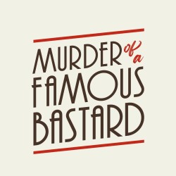 Mark Watson: Murder Of A Famous Bastard: Live Podcast Launch