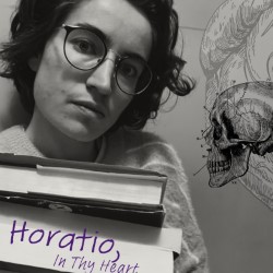 Horatio, in Thy Heart