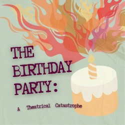 The Birthday Party: A Theatrical Catastrophe