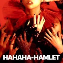 Hahaha–Hamlet