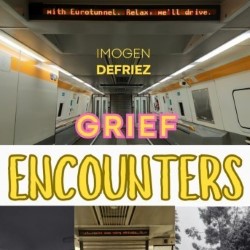 Grief Encounters