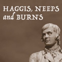 Haggis, Neeps and Burns