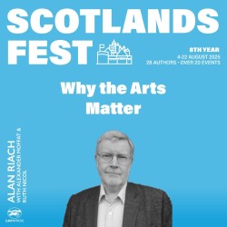 ScotlandsFest: Why the Arts Matter