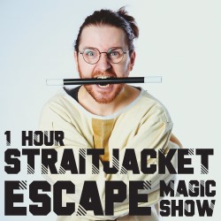 1 Hour Straitjacket Escape Magic Show
