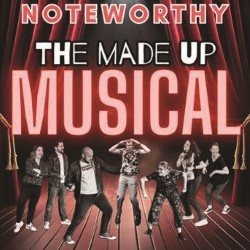 Noteworthy: The Made-Up Musical