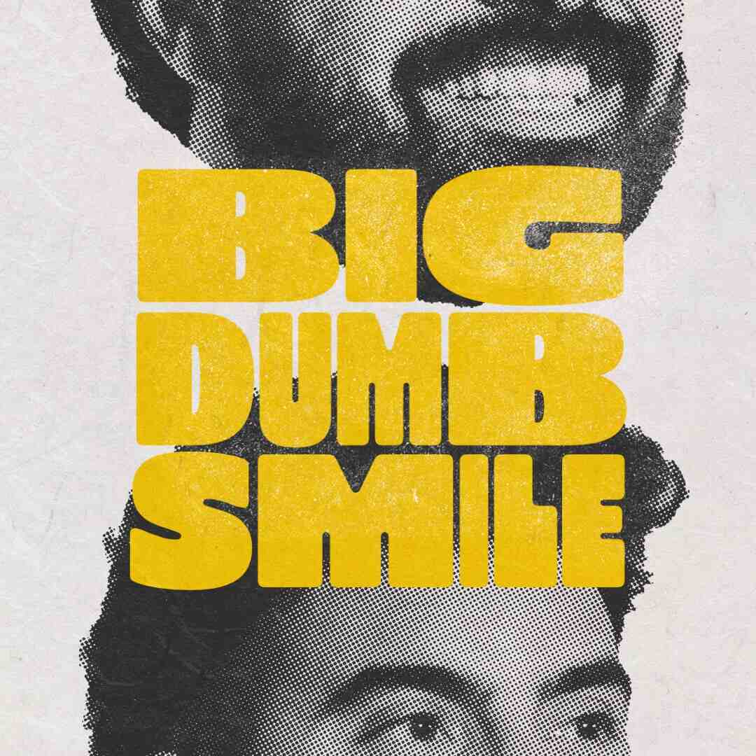KARL DAGHER: BIG DUMB SMILE