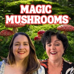 Agnes Carter and Gita Blaze: Magic Mushrooms