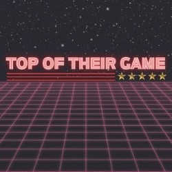 Top of Their Game