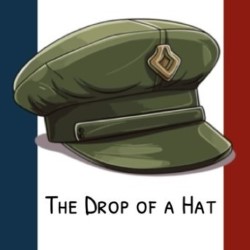 The Drop of a Hat