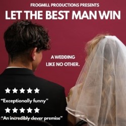 Let The Best Man Win