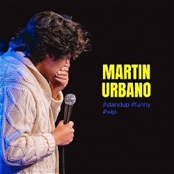 Martin Urbano: #standup #funny #wip
