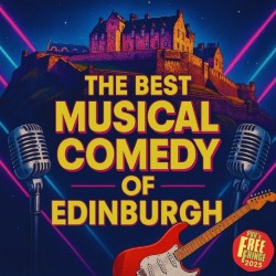 The Best Musical Comedy of Edinburgh