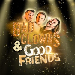 Bad Clowns and Good Friends