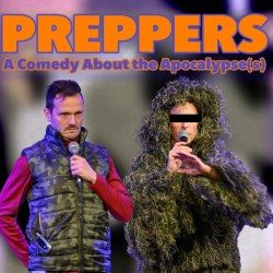 Preppers – Apocalypse(s) Sketch Comedy