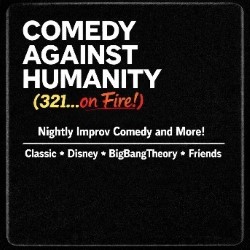 Comedy Against Humanity (321... on Fire!)
