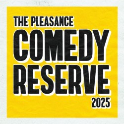 The Pleasance Comedy Reserve