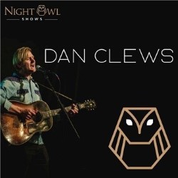 Dan Clews (Night Owl Chief) and a Handful of Self-Penned Songs