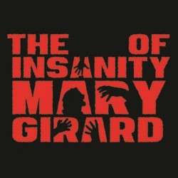 The Insanity of Mary Girard