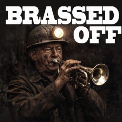 Brassed Off