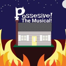 Possessive! The Musical!