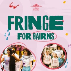 Fringe for Bairns