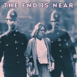 The End is Near