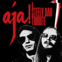Aja! A Steely Dan Tribute