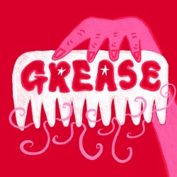 Grease