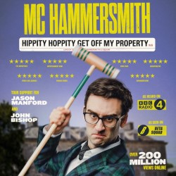 MC Hammersmith: Hippity Hoppity Get Off My Property