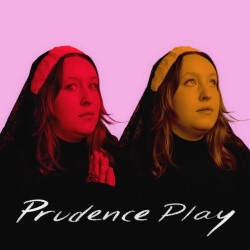 Prudence Play