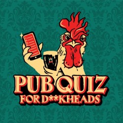 A Pub Quiz for D**kheads