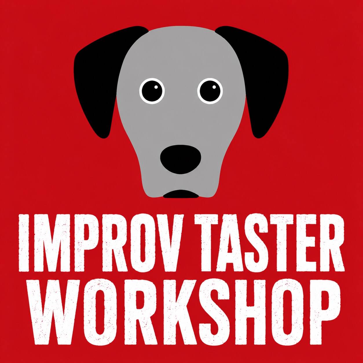 DOGFACE IMPROV TASTER WORKSHOP