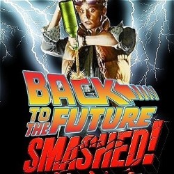 Back to the Future... Smashed!
