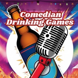 A Comedian's Drinking Game