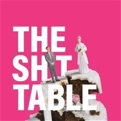 The Shit Table