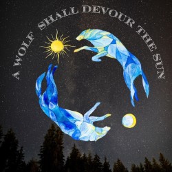 A Wolf Shall Devour the Sun