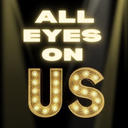 All Eyes On Us