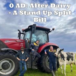 0 AD – After Dairy: A Split Bill Stand-Up Show