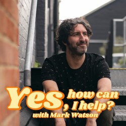 Mark Watson: Yes, How Can I Help? Live!