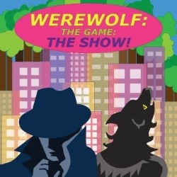 Werewolf – The Game: The Show!
