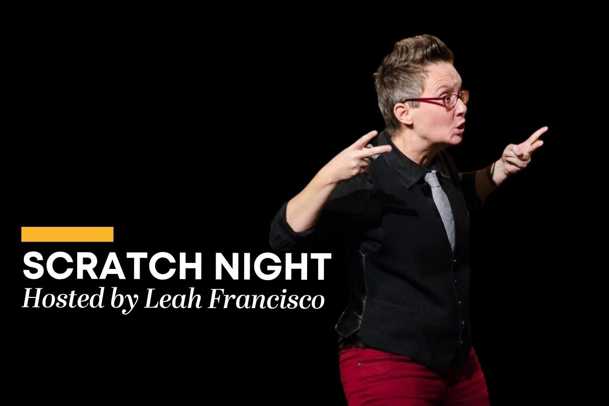 Scratch Night Hosted by Leah Francisco