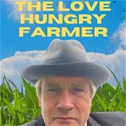 The Love Hungry Farmer