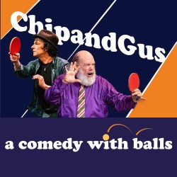 Chip and Gus: A Comedy with Balls