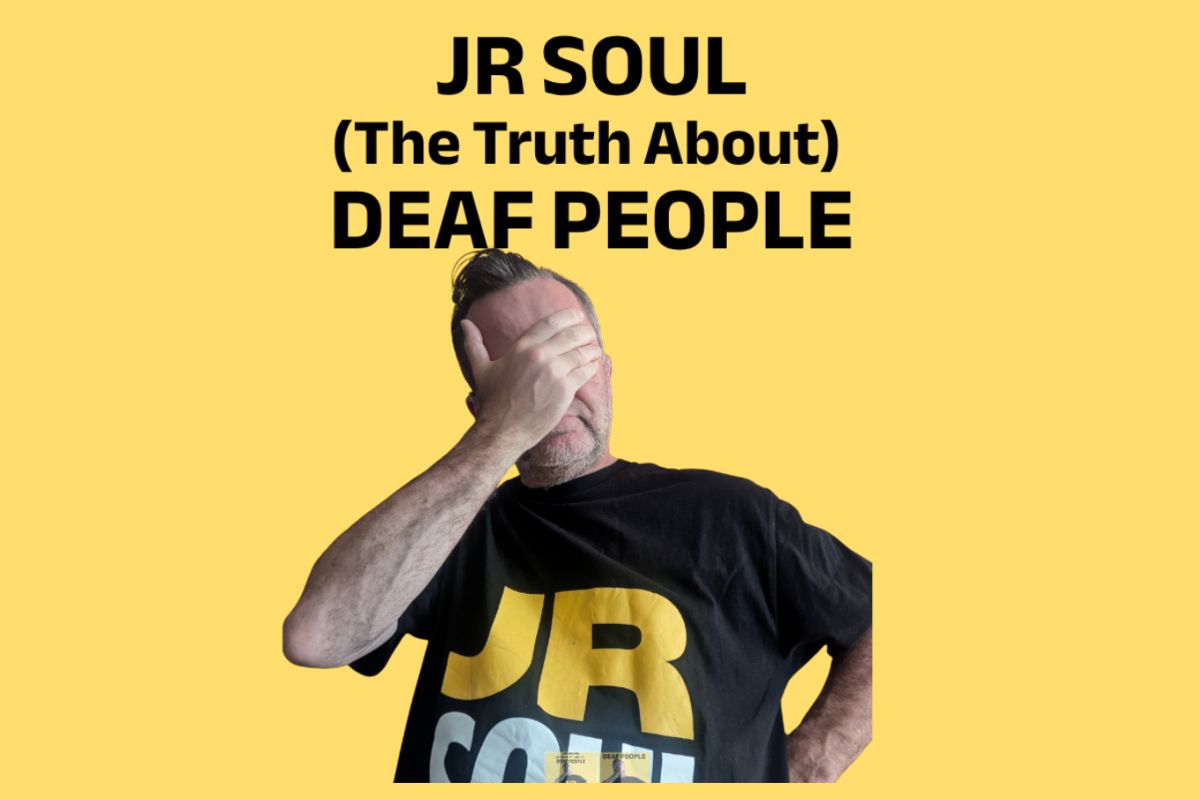 JR Soul: Deaf People